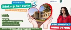 Konferencja „Edukacja bez barier - dobre praktyki w szkole”