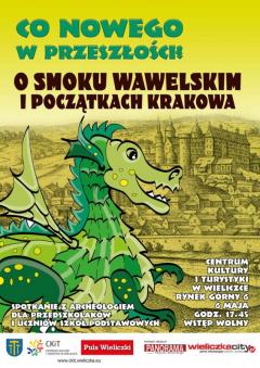 CO NOWEGO W PRZESZŁOŚCI?: O Smoku Wawelskim i początkach Krakowa