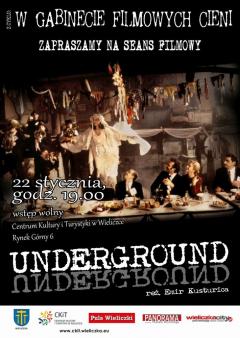 W GABINECIE FILMOWYCH CIENI: „Underground”, reż. Emir Kusturica