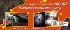Podróż w przeszłość Wieliczki – wystawa fotograficzna