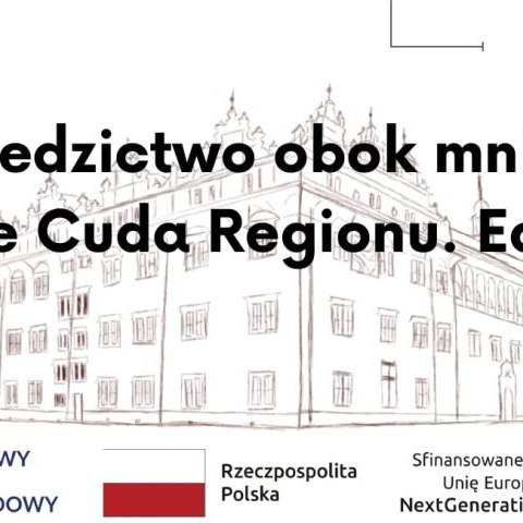 Dziedzictwo obok mnie. Gminne Cuda Regionu